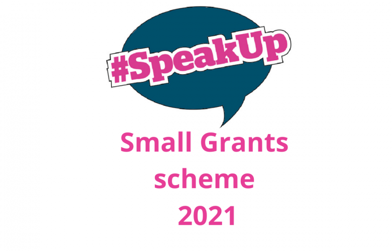 SpeakUp grants scheme 2021